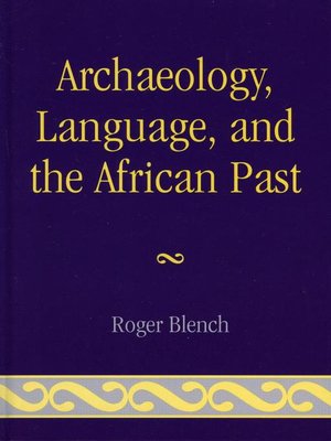 cover image of Archaeology, Language, and the African Past